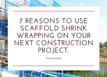 7 reasons to use scaffold shrink wrapping on your next construction project.